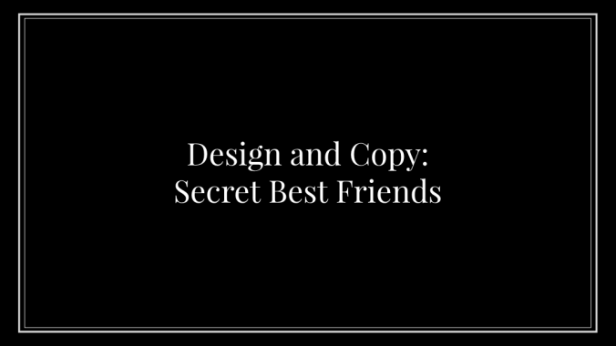 Design and Copy: Secret Best Friends